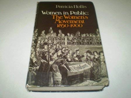 Stock image for Women in Public : The Women's Movement, 1850 to 1900 for sale by Better World Books