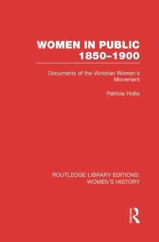 9780049000346: Women in Public: Documents of the Victorian Women's Movement, 1850-1900