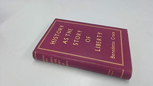 Imagen de archivo de History as the Story of Liberty a la venta por ThriftBooks-Atlanta