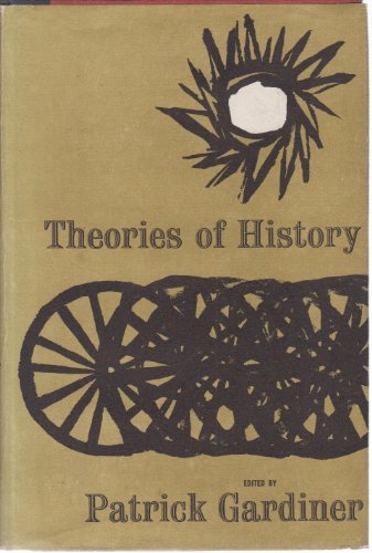 9780049010024: Theories of History