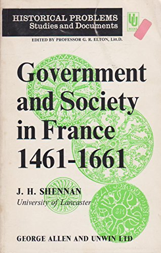 9780049010154: Government and Society in France, 1461-1661 (Unwin University Books)