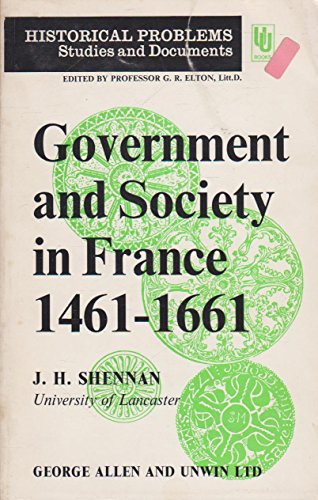 9780049010154: Government and Society in France, 1461-1661