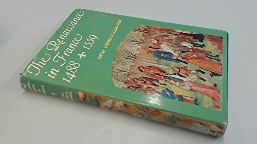 Stock image for The Renaissance in France, 1488-1559 for sale by Better World Books Ltd