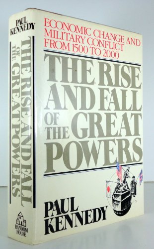 9780049090194: The rise and fall of the great powers: Economic change and military conflict from 1500 to 2000