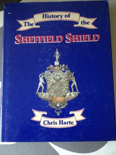 Beispielbild fr The History of the Sheffield Shield zum Verkauf von Phatpocket Limited