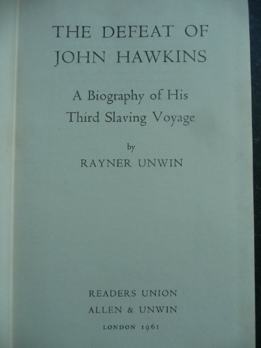Beispielbild fr Defeat of John Hawkins: A Biography of His Third Slaving Voyage zum Verkauf von Fallen Leaf Books