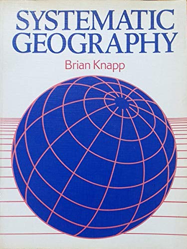 Systematic Geography (9780049100800) by Knapp, Brian J.