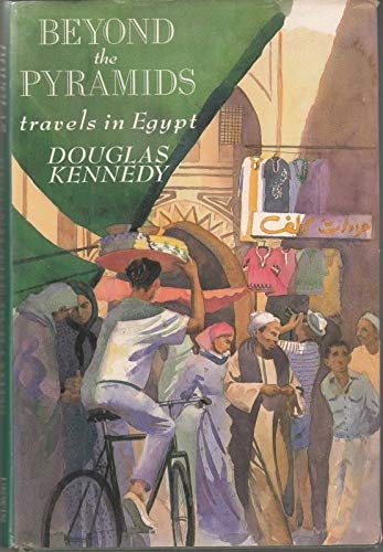 Imagen de archivo de Beyond the Pyramids: Travels in Egypt a la venta por ThriftBooks-Atlanta