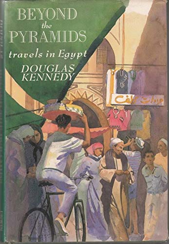 Stock image for Beyond the Pyramids: Travels in Egypt for sale by ThriftBooks-Atlanta