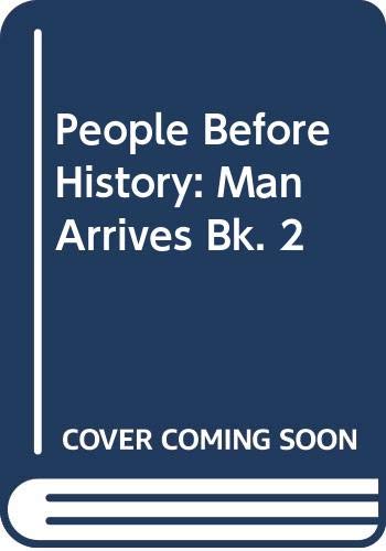 9780049130135: Man Arrives (Bk. 2) (People Before History)