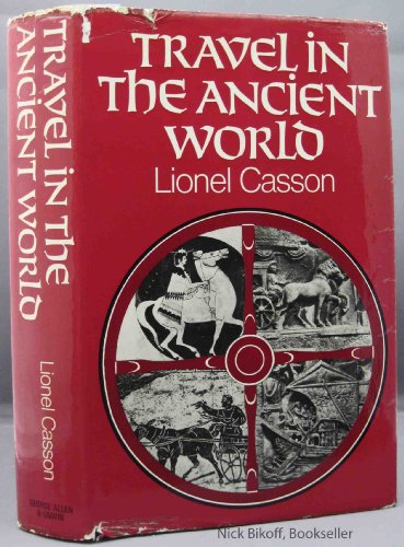 9780049130173: Travel in the Ancient World [Lingua Inglese]