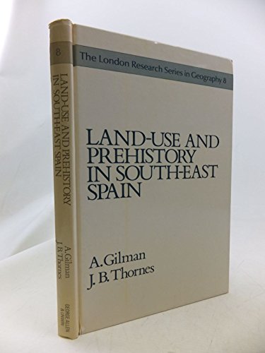 Stock image for Land Use and Prehistory in South East Spain for sale by Hessay Books