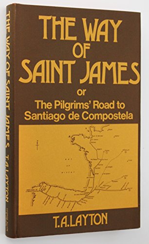 9780049140585: Way of Saint James or, the Pilgrims' Road to Santiago de Compostella