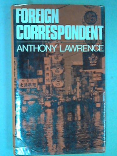 Imagen de archivo de Foreign Correspondent a la venta por WorldofBooks