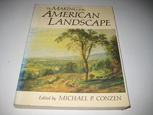 Stock image for The Making Of The American Landscape for sale by Riverby Books