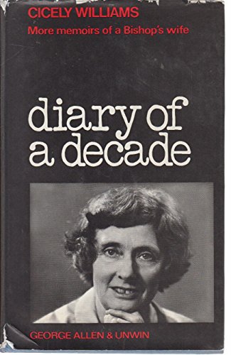 Beispielbild fr Diary of a Decade: More Memoirs of a Bishop's Wife zum Verkauf von WorldofBooks