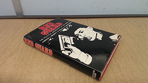 Red Guard: The Political Biography of Dai Hsiao-ai