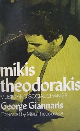 Mikis Theodorakis : Music and Social Change