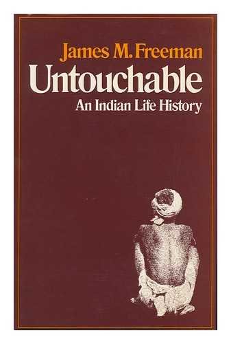 Untouchable: An Indian Life History (9780049200609) by Muli; Freeman, James M.