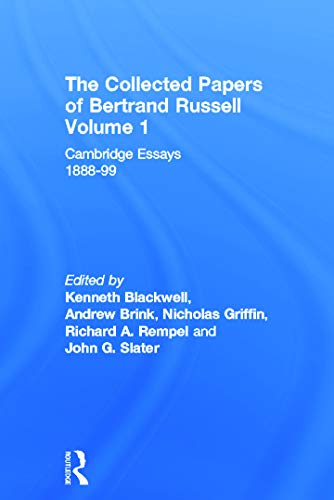 Imagen de archivo de The Collected Papers of Bertrand Russell, Vol. 1: Cambridge Essays, 1888-99 a la venta por Zubal-Books, Since 1961