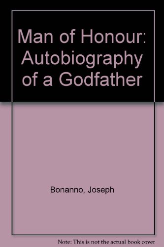 Stock image for Man of Honour: Autobiography of a Godfather for sale by WorldofBooks