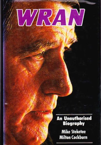 9780049201040: Wran, an Unauthorised Biography