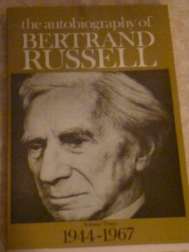 Beispielbild fr The Autobiography of Bertrand Russell Volume Three: 1944-1967 zum Verkauf von Chevin Books