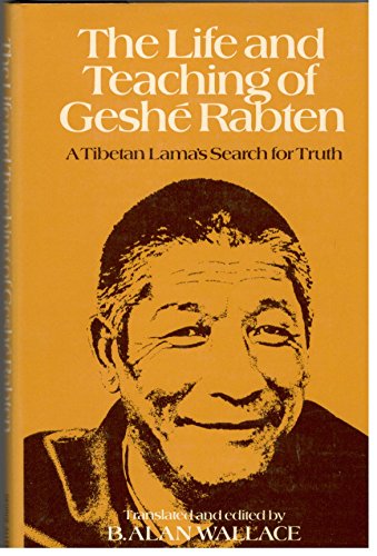 9780049220300: The life and teaching of Geshé Rabten: A Tibetan Lama's search for truth