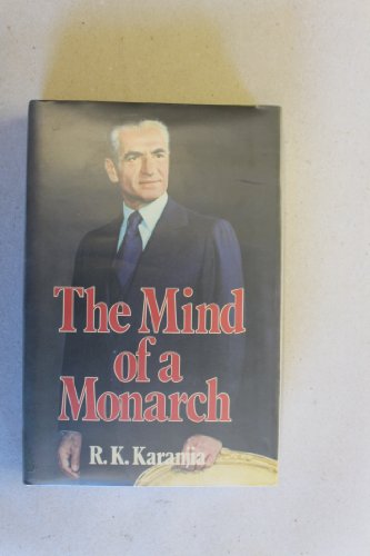 9780049230699: Mind of a Monarch: Biography of the Shah of Iran