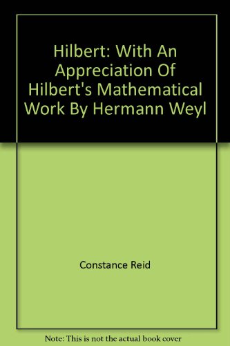 9780049250079: Hilbert: With An Appreciation Of Hilbert's Mathematical Work By Hermann Weyl
