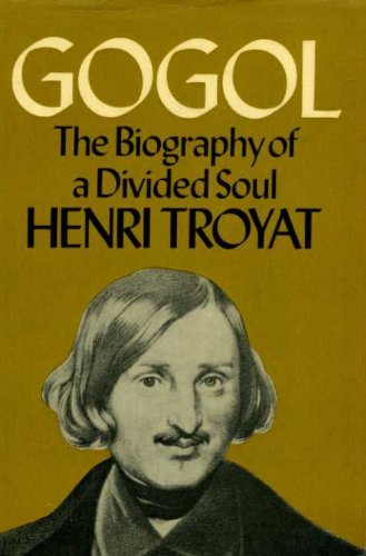 Beispielbild fr Gogol: The Biography of a Divided Soul zum Verkauf von ThriftBooks-Dallas