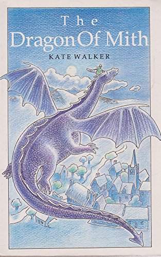 The Dragon of Mith (9780049280649) by Walker, Kate