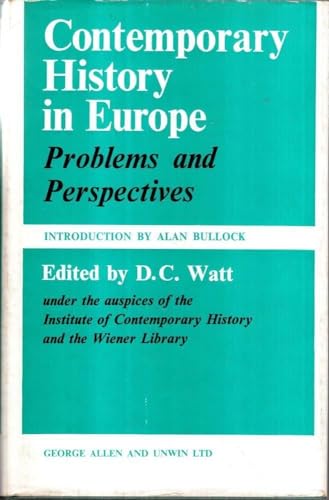 Beispielbild fr Contemporary History in Europe: Problems and Perspectives zum Verkauf von Anybook.com