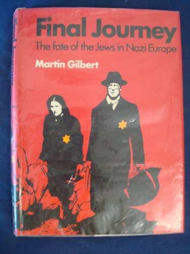 9780049400580: Final journey: The fate of the Jews in Nazi Europe