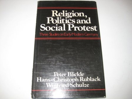 9780049400771: Religion, Politics and Social Protest: Three Studies on Early Modern Germany