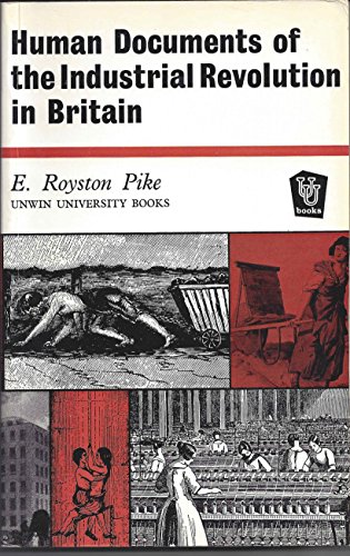 Beispielbild fr Human Documents of the Industrial Revolution in Britain zum Verkauf von WorldofBooks