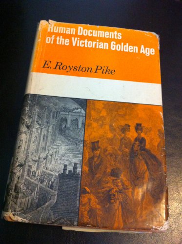 Human Documents of the Victorian Golden Age (1850 - 1875).