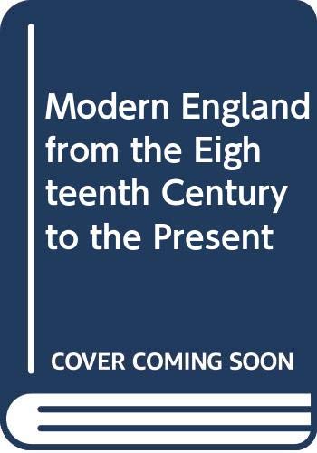 Stock image for Modern England From the 18th Century to the Present for sale by Hay-on-Wye Booksellers