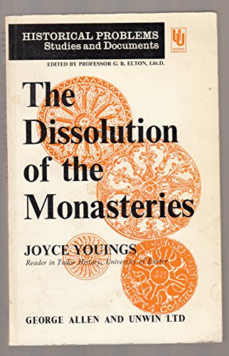 Beispielbild fr The Dissolution of the Monasteries zum Verkauf von Better World Books