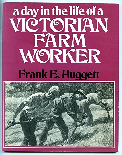 Stock image for A Day in the Life of a Victorian Farm Worker for sale by BIANCOLIBRARY