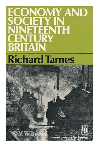 Economy and Society in Nineteenth Century Britain: