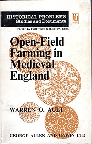 Beispielbild fr Open-field Farming in Mediaeval England: Study of Village Bye-laws (Historical Problems S.) zum Verkauf von WorldofBooks