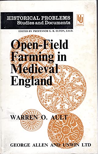 Stock image for Open-Field Farming in Mediaeval England: A Study of Village Bye-Laws (Volume 16) for sale by Anybook.com