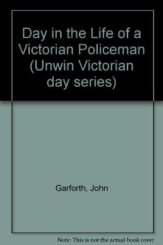 9780049421226: Day in the Life of a Victorian Policeman