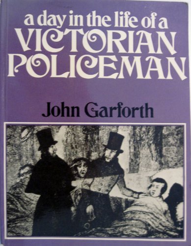 Beispielbild fr Day in the Life of a Victorian Policeman zum Verkauf von WorldofBooks