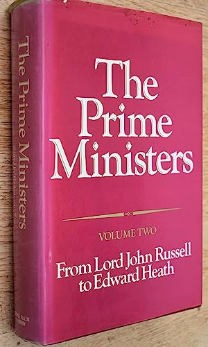 Stock image for From Lord John Russell to Edward Heath (v. 2) (Prime Ministers) for sale by WorldofBooks