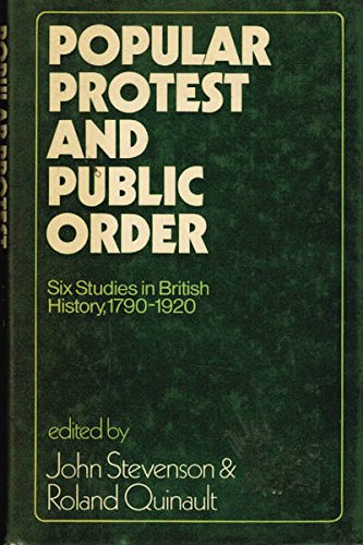 9780049421370: Popular protest and public order: Six studies in British history, 1790-1920