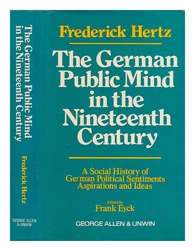 Stock image for The German Public Mind in the Nineteenth Century. A Social History of German Political Sentiments, Aspirations and Ideas. for sale by Antiquariaat Schot