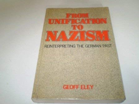 Beispielbild fr From Unification to Nazism: Reinterpreting the German Past zum Verkauf von ThriftBooks-Atlanta