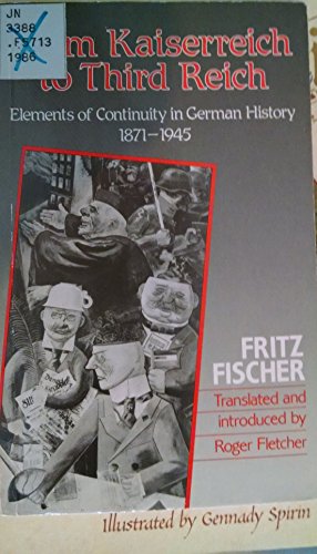 Imagen de archivo de From Kaiserreich to Third Reich : Elements of Continuity in German History, 1871-1945 a la venta por Better World Books